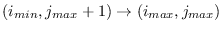 $(i_{min}, j_{max}+1) \rightarrow (i_{max}, j_{max})$