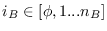 $i_B \in [\phi, 1...n_B]$